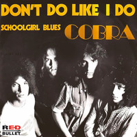 Cobra - Don't Do Like I Do