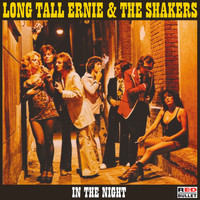 Long Tall Ernie & The Shakers - In The Night