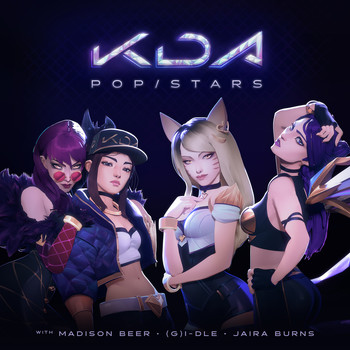 K/DA, Madison Beer and (G)I-DLE featuring Jaira Burns and League of Legends - POP/STARS