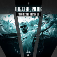 Digital Punk - Fragments Remix EP