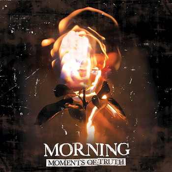 Morning - Moments of Truth (Expanded Edition)