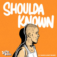 Billy Davis feat. VanJess & Matt McGhee - Shoulda Known