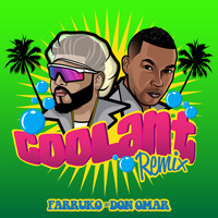 Farruko & Don Omar - Coolant (Remix [Explicit])