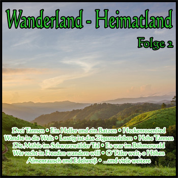 Various Artists - Wanderland - Heimatland, Folge 2