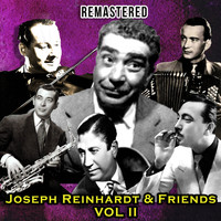 Joseph Reinhardt - Joseph Reinhardt and Friends, Vol. II (Remastered)