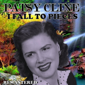 Patsy Cline - I Fall to Pieces (Remastered)