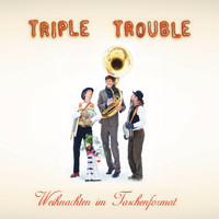 Triple Trouble - Weihnachten Im Taschenformat