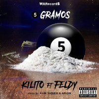 Kilito - 5 Gramos (feat. Feldy) (Explicit)