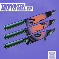 Terravita - Aim To Kill EP