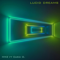 MMZ feat. Cardi O. - Lucid Dreams