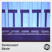Somechords - Orion