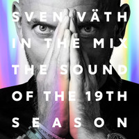 Sven Väth - Sven Väth in the Mix - The Sound of the 19th Season
