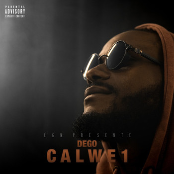 DEGO - Calwe, 1 (Explicit)