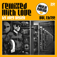 Joey Negro, Dave Lee - Remixed With Love by Joey Negro Vol.3 (Digital Edition)