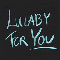 Ginne Marker - Lullaby for You