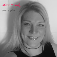 Maria Emrik - Don't Explain