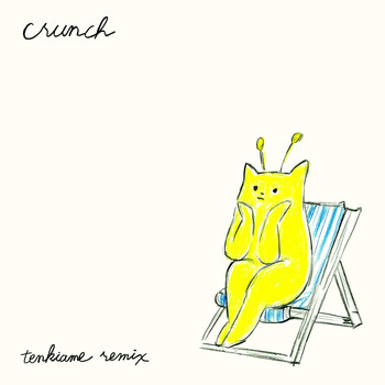 Crunch - Tenkiame Remix