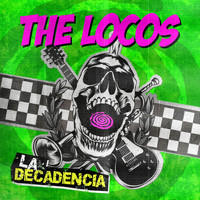 The Locos - La Decadencia