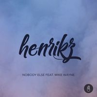 henrikz - Nobody Else