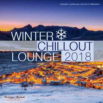 Various Artists - Winter Chillout Lounge 2018 - Smooth Lounge Sounds for the Cold Season