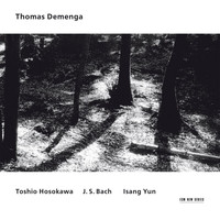 Thomas Demenga - Toshio Hosokawa / J.S. Bach / Isang Yun