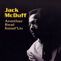 Jack McDuff - Another Real Good'Un