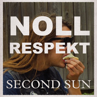 Second Sun - Noll Respekt