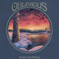 OBLIVIOUS - A Storm in the Distance