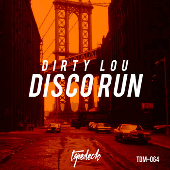 Dirty Lou - Disco Run