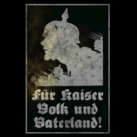 1914 - Für Kaiser, Volk und Vaterland! / Stoßtrupp 1917