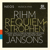 Chor des Bayerischen Rundfunks / Symphonieorchester des Bayerischen Rundfunks / Mariss Jansons - Wolfgang Rihm: Requiem-Strophen (Live)