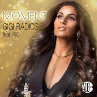 Gigi Radics feat. Rio - Moment (Remixes)