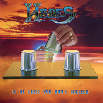 Hades - If At First You Don't Succeed (Explicit)