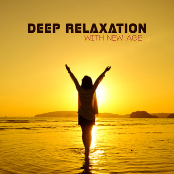 Relaxing Music - Deep Relaxation with New Age