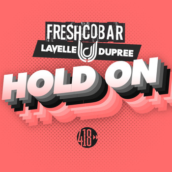 Freshcobar, Lavelle Dupree - Hold On