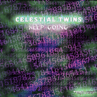 Celestial Twins - Keep Going