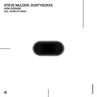 Steve Mulder and Durtysoxxx - High Dosage