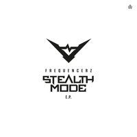 Frequencerz - Stealth Mode E.P.