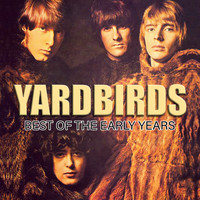 The Yardbirds - The Yardbirds - Best Of The Early Years