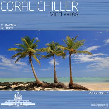 Coral Chiller - Mind Wires