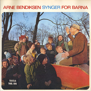 Arne Bendiksen - Arne Bendiksen Synger for Barn