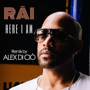 RĀI - Here I Am (Alex Di Ciò Remix)