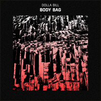 Dolla Bill - Body Bag (Explicit)