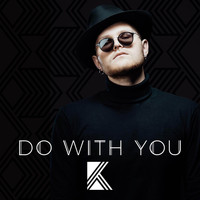 KNIGHT - Do with You
