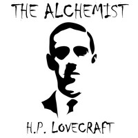 H.P. Lovecraft - The Alchemist