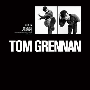 Tom Grennan - Run in the Rain (Acoustic)