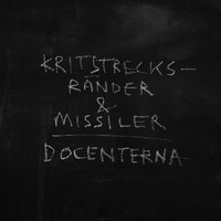 Docenterna - Kritstrecksränder Och Missiler