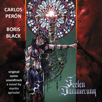 Carlos Perón - Seelen Dämmerung (Original Comic Soundtrack)