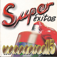 Maracaibo 15 - Super Éxitos Maracaibo 15
