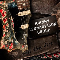 Johnny Lennartsson Group - Feel the Fire